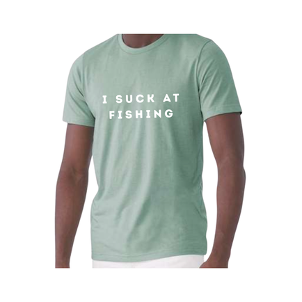 "I Suck at Fishing" Tee