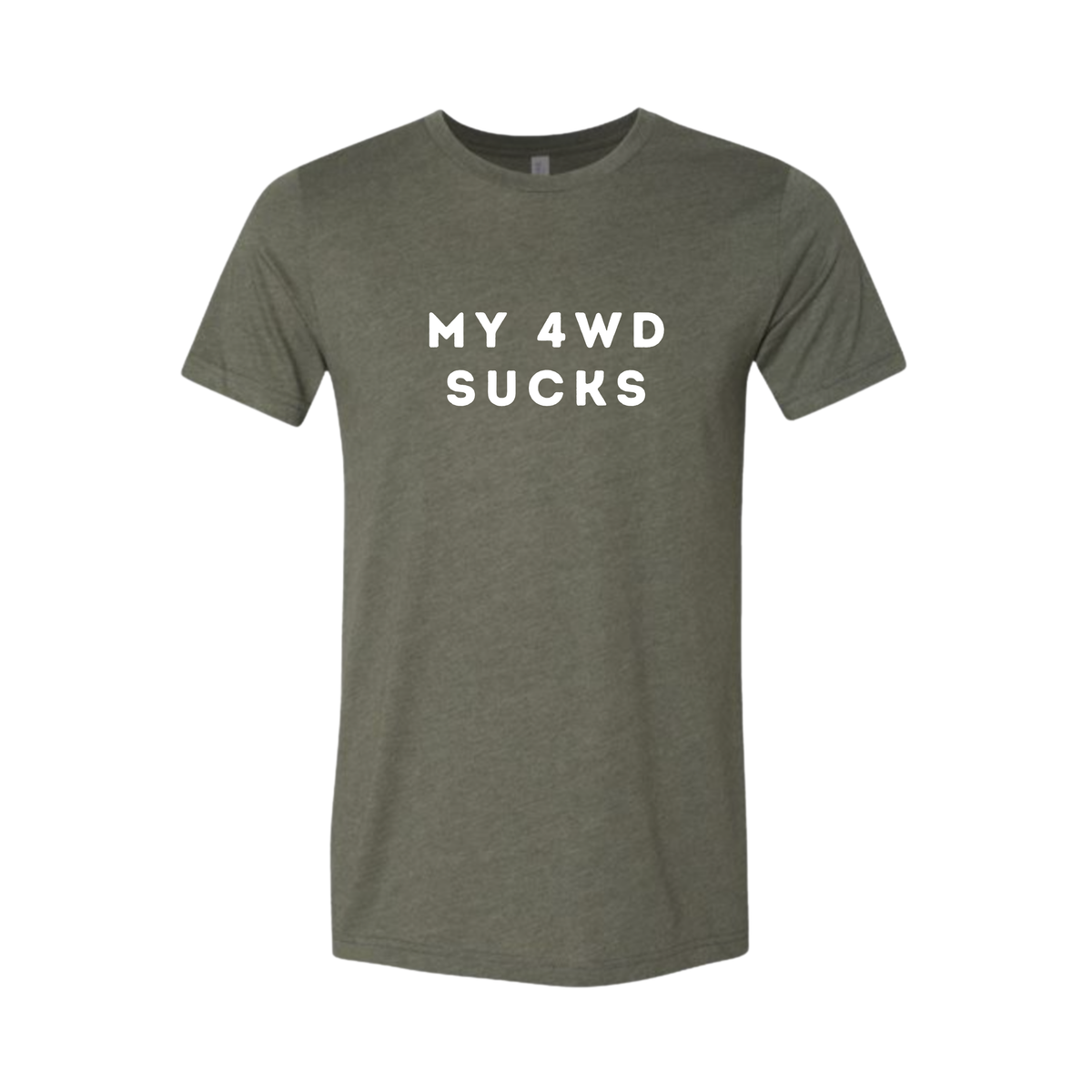 "My 4WD Sucks" Tee