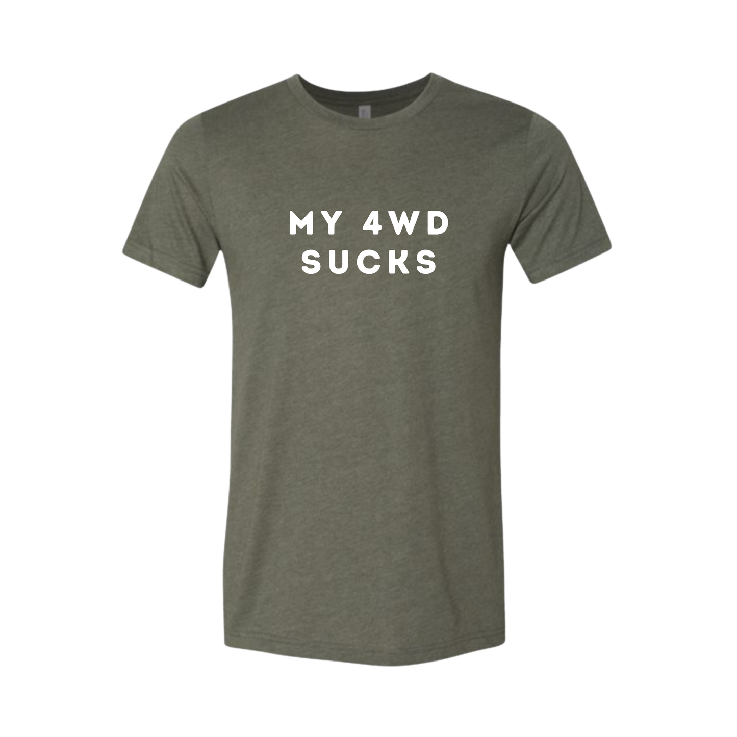 "My 4WD Sucks" Tee